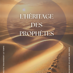 L'Héritage des Prophètes